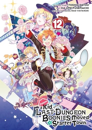 Fusemachi, Hajime / Watanuki, Nao et al. Suppose a Kid from the Last Dungeon Boonies Moved to a Starter Town 12. Square Enix, 2024.