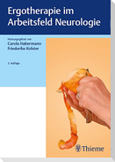 Ergotherapie im Arbeitsfeld Neurologie
