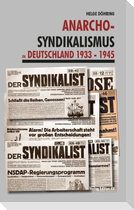 Anarcho-Syndikalismus in Deutschland 1933 -1945