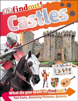 Steele, Philip. Dkfindout! Castles. DK Publishing (Dorling Kindersley), 2019.