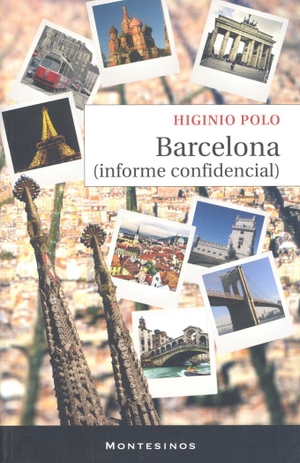 Polo Cebollada, Higinio. Barcelona (informe confidencial). Ediciones de Intervención Cultural, 2009.