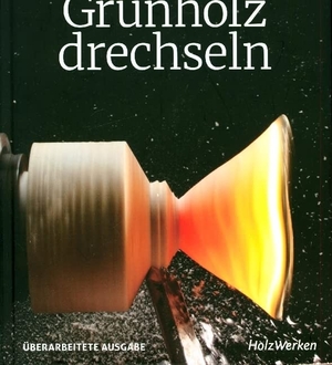 O'Donnell, Michael. Grünholz drechseln. Vincentz Network GmbH & C, 2022.