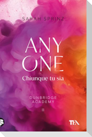 Anyone. Chiunque tu sia. Dunbridge Academy