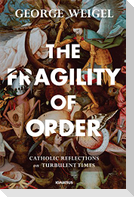 The Fragility of Order