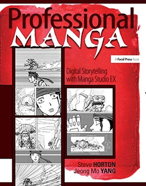 Horton, Steve. Professional Manga - Digital Storytelling with Manga Studio Ex. CRC Press, 2008.
