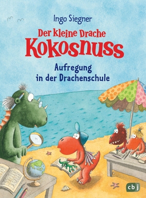 Siegner, Ingo. Der kleine Drache Kokosnuss - Aufregung in der Drachenschule - Großes Lesevergnügen zur Einschulung. cbj, 2023.