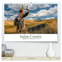 Indian Country - Indianer im Westen der USA (hochwertiger Premium Wandkalender 2025 DIN A2 quer), Kunstdruck in Hochglanz