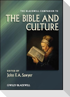 The Blackwell Companion to the Bible and Culture