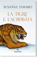 La tigre e l'acrobata