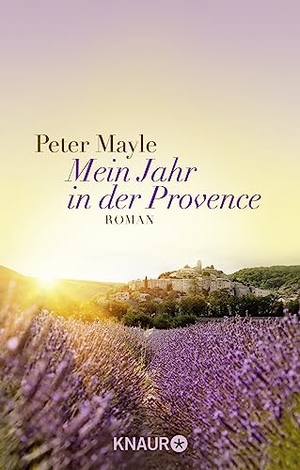 Mayle, Peter. Mein Jahr in der Provence. Knaur Taschenbuch, 2014.