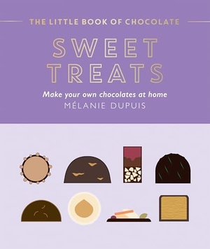 Dupuis, Melanie. The Little Book of Chocolate: Sweet Treats - Make Your Own Chocolates at Home. Quadrille Publishing, 2023.