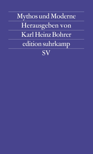 Bohrer, Karl Heinz (Hrsg.). Mythos und Moderne - Begriff und Bild einer Rekonstruktion. Suhrkamp Verlag AG, 1983.