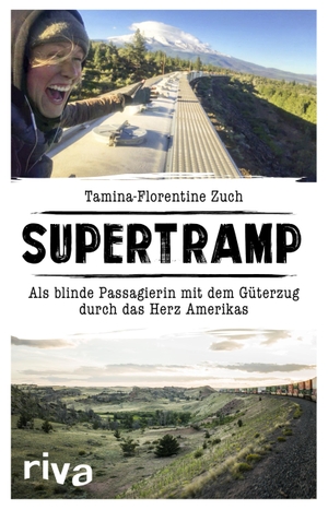 Zuch, Tamina-Florentine. Supertramp - Als blinde Passagierin mit dem Güterzug durch das Herz Amerikas. riva Verlag, 2018.
