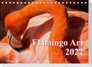 Flamingo Art 2022 (Tischkalender 2022 DIN A5 quer)