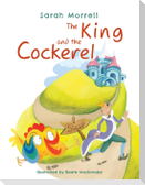 The King and the Cockerel
