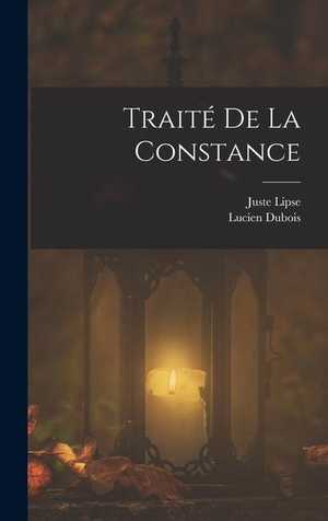 Lipse / Dubois Lucien. Traité De La Constance. Tradd Street Press, 2022.