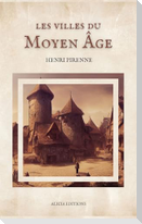 Les villes du Moyen Âge