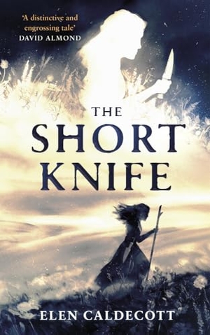 Caldecott, Elen. The Short Knife. Andersen Press, 2020.