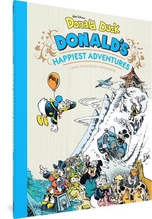 Trondheim, Lewis / Nicolas Kéramidas. Walt Disney's Donald Duck: Donald's Happiest Adventures. FANTAGRAPHICS BOOKS, 2023.