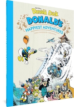 Trondheim, Lewis / Nicolas Kéramidas. Walt Disney's Donald Duck: Donald's Happiest Adventures. Fantagraphics Books, 2023.
