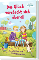 Das Glück versteckt sich überall