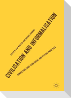 Civilisation and Informalisation