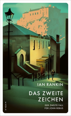 Rankin, Ian. Das zweite Zeichen - Der zweite Fall für John Rebus. Kampa Verlag, 2026.