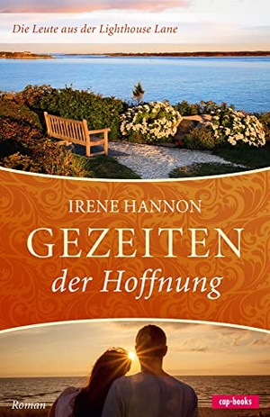 Hannon, Irene. Gezeiten der Hoffnung Bd. 1 - Die Leute aus der Lighthouse Lane (Band 1). cap-Verlag, 2015.