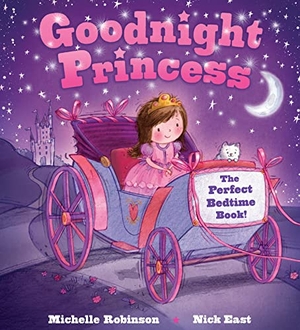 Robinson, Michelle. Goodnight Princess - The Perfect Bedtime Book!. Sourcebooks, 2015.