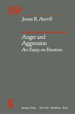 Averill, J. R.. Anger and Aggression - An Essay on Emotion. Springer New York, 2011.