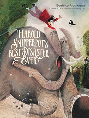 Alemagna, Beatrice. Harold Snipperpot's Best Disaster Ever. HarperCollins, 2019.