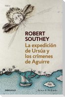 La expedición de Ursúa y los crímenes de Aguirre
