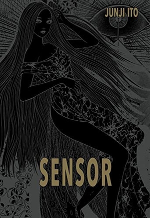 Ito, Junji. Sensor - Mystery-Horror um die Existenz des Lebens, das dunkle Universum und eine Auserwählte mit goldenem Haar. Carlsen Verlag GmbH, 2022.