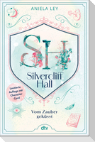 Silvercliff Hall - Vom Zauber geküsst