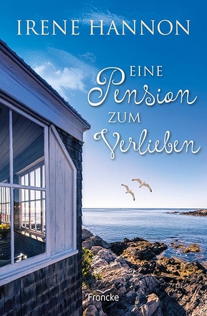 Hannon, Irene. Eine Pension zum Verlieben. Francke-Buch GmbH, 2025.