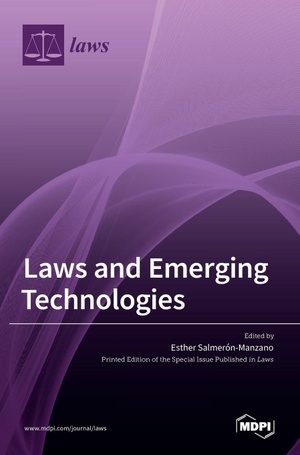 Laws and Emerging Technologies. MDPI AG, 2021.
