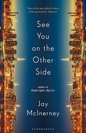 Mcinerney, Jay. See You on the Other Side. Bloomsbury Publishing plc, 2026.