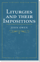 Liturgies and their Imposition