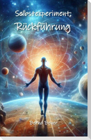 Selbstexperiment: Rückführung