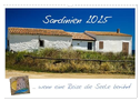 Sardinien ... wenn eine Reise die Seele berührt (Wandkalender 2025 DIN A3 quer), CALVENDO Monatskalender