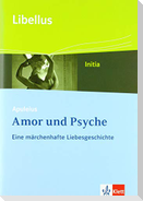 Apuleius: Amor und Psyche. Eine märchenhafte Liebesgeschichte