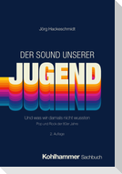 Der Sound unserer Jugend