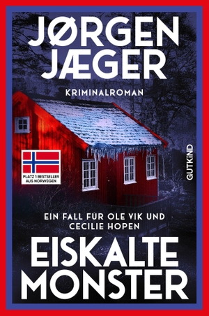 Jæger, Jørgen. Eiskalte Monster - Ein Fall für Ole Vik und Cecilie Hopen | Der Nr.-1-Bestseller aus Norwegen - ab Herbst in der ARD!. Gutkind Verlag, 2026.