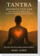Tantra jenseits von Sex