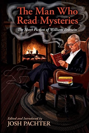 Brittain, William. The Man Who Read Mysteries. Crippen & Landru Publishers, 2019.