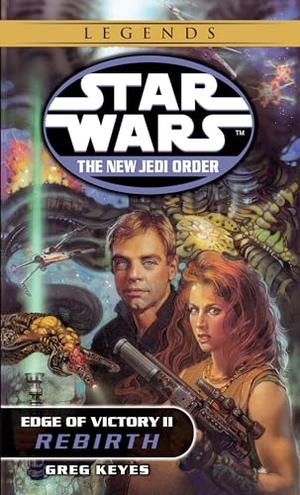 Keyes, Greg. Rebirth - Star Wars Legends: Rebirth: Star Wars Legends: Edge of Victory, Book II. Random House, 2001.