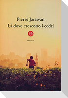 Là dove crescono i cedri