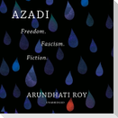 Azadi: Freedom. Fascism. Fiction.