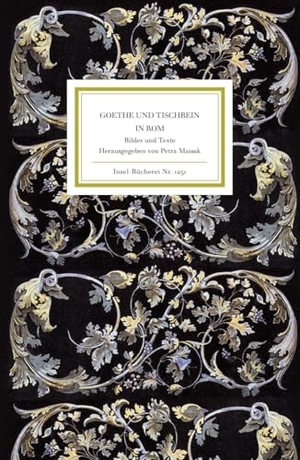 Maisak, Petra (Hrsg.). Goethe und Tischbein in Rom - Bilder und Texte. Insel Verlag GmbH, 2004.