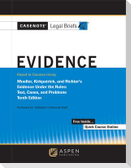 Casenote Legal Briefs for Evidence, Keyed to Mueller, Kirkpatrick, and Richter's